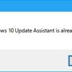 Windows10 update Assistant is already running